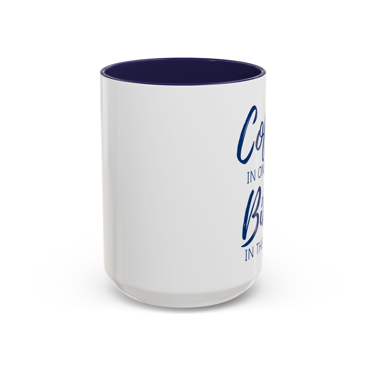 "Coffee in One Hand, Bible in the Other" Christian Coffee Mug